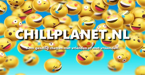 praten met vreemden|Chillplanet.nl Gezellig gratis chatten met vrienden en vreemden.